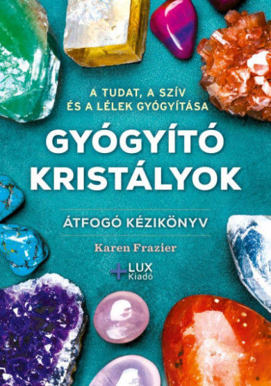 Könyv Gyógyító kristályok (Karen Frazier)