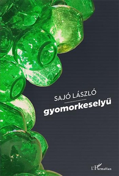 Könyv Gyomorkeselyű (Sajó László)