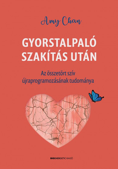 Könyv Gyorstalpaló szakítás után (Amy Chan)