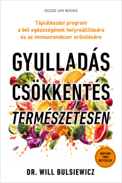 Könyv Gyulladáscsökkentés természetesen (Dr. Will Bulsiewicz)