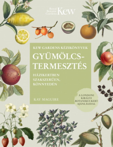 Könyv Gyümölcstermesztés (Kay Maguire)