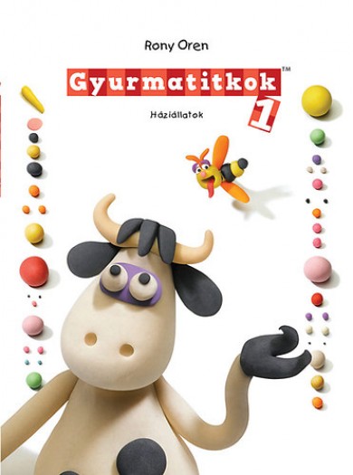 Könyv Gyurmatitkok 1. - Háziállatok (Rony Oren)