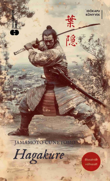 Könyv Hagakure (Jamamoto Cunetomo)