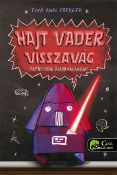 Könyv Hajt Vader visszavág - Papír-Yoda újabb kalandjai (Tom Angleberger)