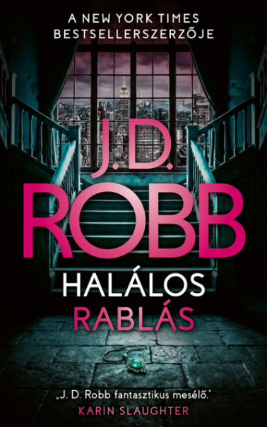 Könyv Halálos rablás (J. D. Robb)
