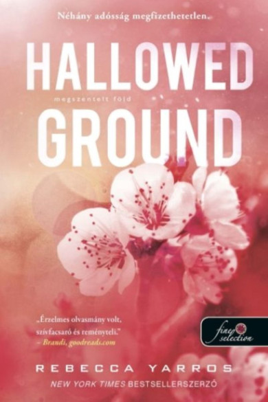 Könyv Hallowed Ground - Megszentelt föld - Flight and Glory Books 4. (Rebecc
