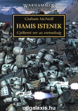 Könyv Warhammer 40000: Hamis Istenek (Graham McNeill)