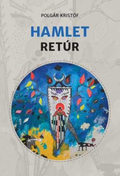 Könyv Hamlet retúr (Polgár Kristóf)