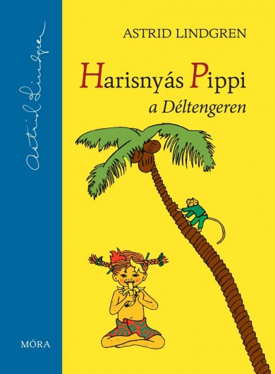 Könyv Harisnyás Pippi a Déltengeren (Astrid Lindgren)