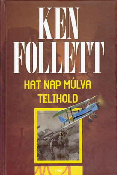 Könyv Hat nap múlva telihold (Ken Follett)