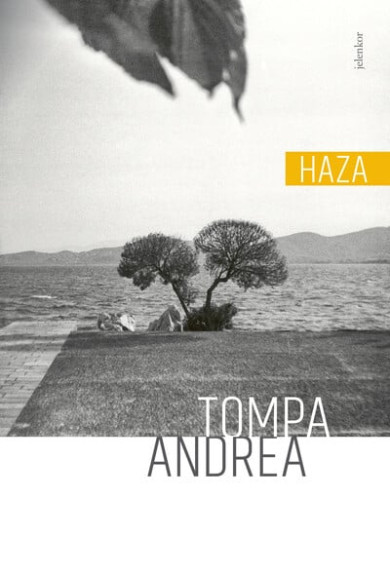 Könyv Haza (Tompa Andrea)