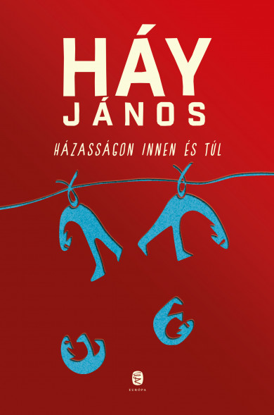 Könyv Házasságon innen és túl (Háy János)