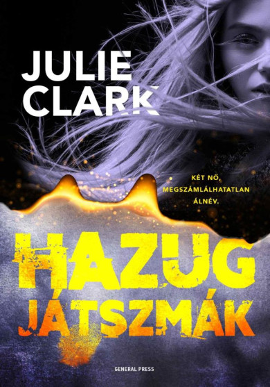 Könyv Hazug játszmák (Julie Clark)