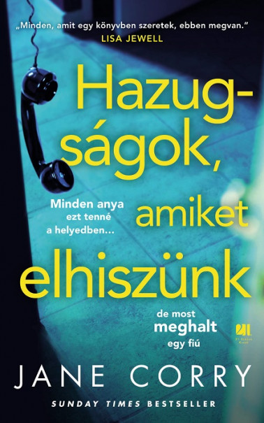 Könyv Hazugságok, amiket elhiszünk (Jane Corry)