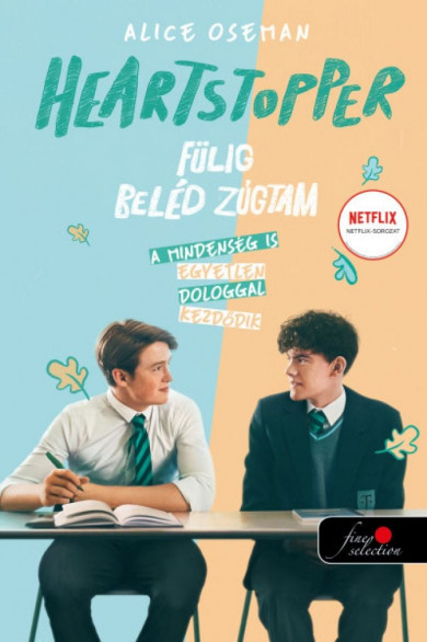 Könyv Heartstopper - Fülig beléd zúgtam (Szívdobbanás 1.) (Alice Oseman)