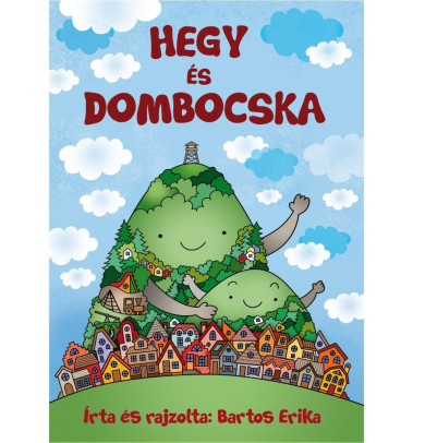 Könyv Hegy és Dombocska (Bartos Erika)