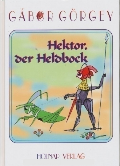 Könyv Hektor, der Heldbock (Görgey Gábor)