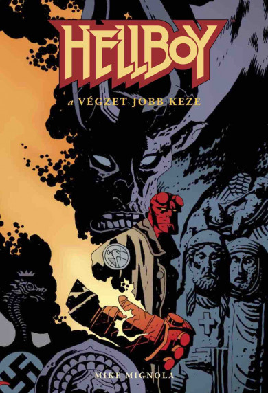 Könyv Hellboy 3. - A végzet jobb keze (Mike Mignola)