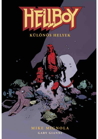 Könyv Hellboy 4. - Különös helyek (Mike Mignola)