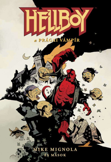 Könyv Hellboy: Rövid történetek 3. - A prágai vámpír (Mike Mignola)