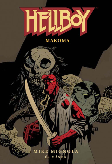 Könyv Hellboy: Rövid történetek 4. - Makoma (Mike Mignola)