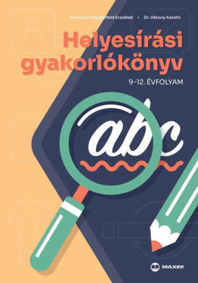 Könyv Helyesírási gyakorlókönyv 9-12. évfolyam - 2024-től érvényes (Kovácsné