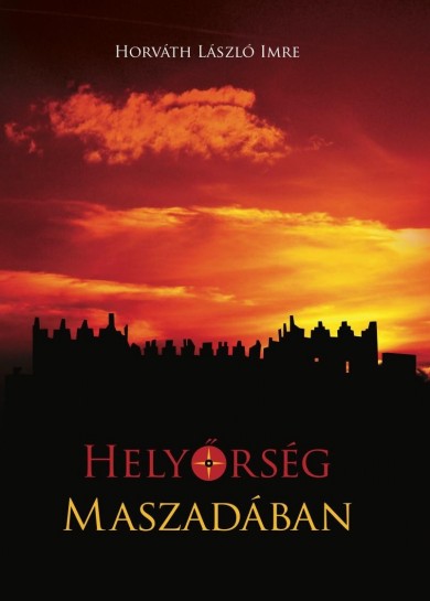 Könyv Helyőrség Maszadában (Horváth László Imre)