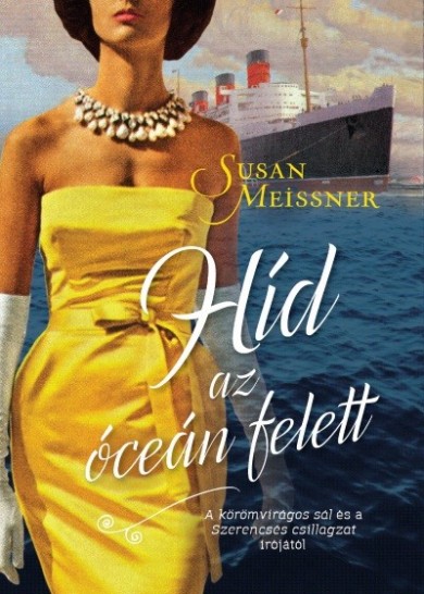Könyv Híd az óceán felett (Susan Meissner)