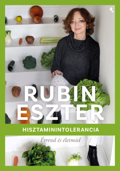 Könyv Hisztaminintolerancia (Rubin Eszter)