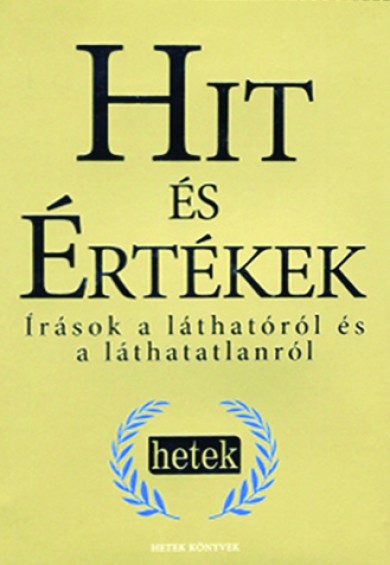 Könyv Hit és értékek (Hetek antológia)