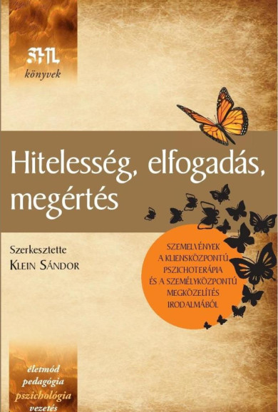 Könyv Hitelesség, elfogadás, megértés (2025) (Klein Sándor)