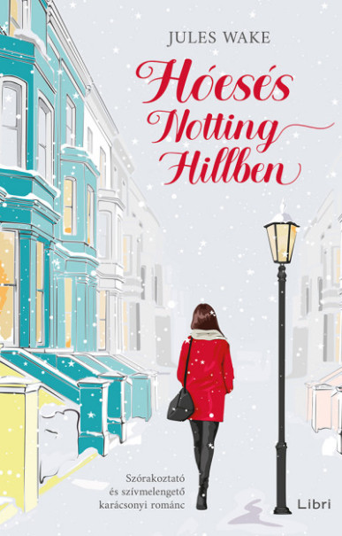 Könyv Hóesés Notting Hillben (Jules Wake)