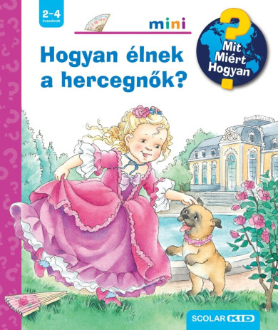Könyv Hogyan élnek a hercegnők? - Mit? Miért? Hogyan? Mini (74.) (Andrea Ern