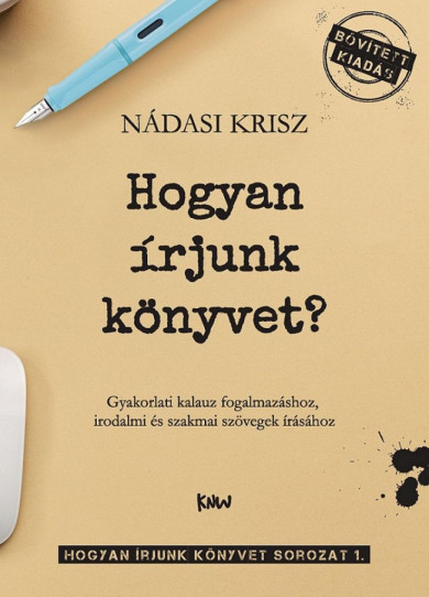 Könyv Hogyan írjunk könyvet? (Nádasi Krisz)