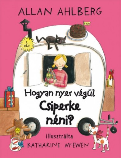 Könyv Hogyan nyer végül Csiperke néni? (Allan Ahlberg)