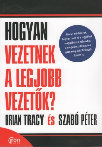 Könyv Hogyan vezetnek a legjobb vezetők? (SZABÓ PÉTER)