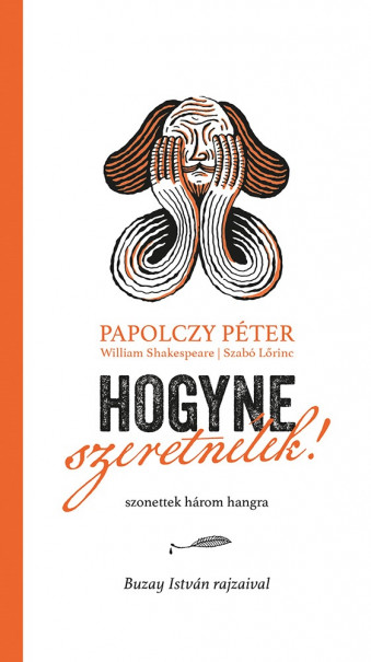 Könyv Hogyne szeretnélek! (Szabó Lőrinc)