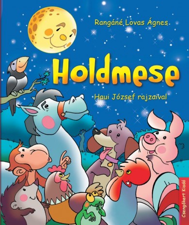 Könyv Holdmese - Haui József rajzaival (Rangáné Lovas Ágnes)