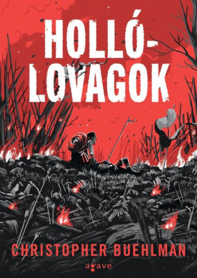 Könyv Hollólovagok (Christopher Buehlman)