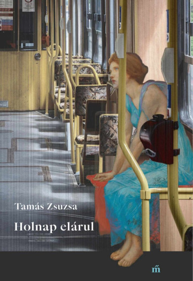 Könyv Holnap elárul (Tamás Zsuzsa)