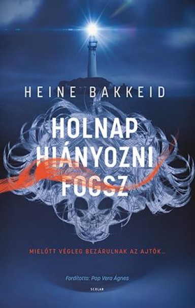 Könyv Holnap hiányozni fogsz (Heine Bakkeid)