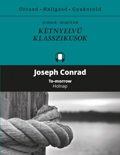 Könyv Holnap - To-morrow (Joseph Conrad)