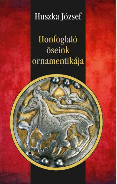 Könyv Honfoglaló őseink ornamentikája (Huszka József)