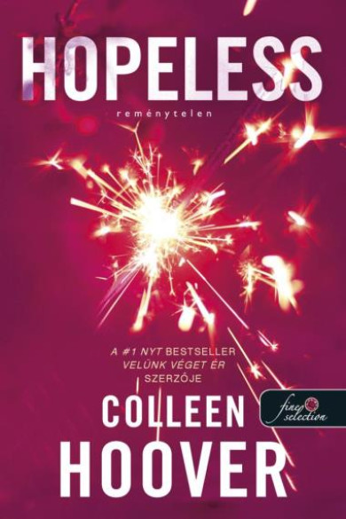 Könyv Hopeless - Reménytelen (Reménytelen 1.) (Colleen Hoover)