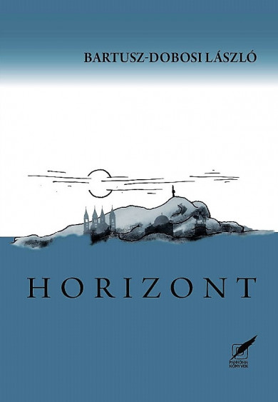 Könyv Horizont (Bartusz-Dobosi László)