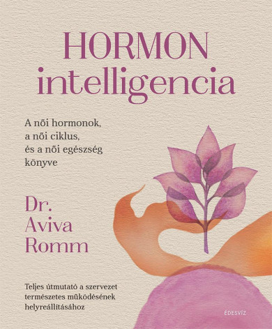 Könyv Hormon intelligencia (Dr. Aviva Romm)