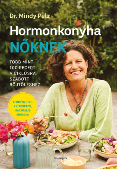 Könyv Hormonkonyha nőknek (Dr. Mindy Pelz)