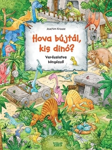 Könyv Hova bújtál kis dinó? (Isabelle Metzen)