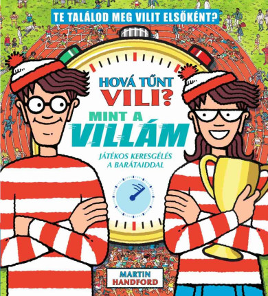 Könyv Hová tűnt Vili? Mint a villám - játékos keresgélés a barátaiddal (Mart