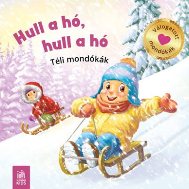 Könyv Hull a hó, hull a jó - téli mondókák
